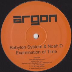 Babylon System & Noah D - Babylon System & Noah D - Examination Of Time - Argon