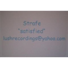 Strafe - Strafe - Satisfied - Lush Recordings