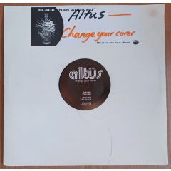 Altus - Altus - Change Your Cover (Remix) - White