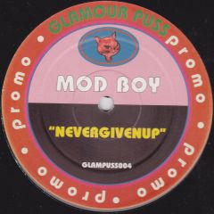Mod Boy - Mod Boy - Nevergivenup - Glamour Puss