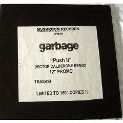 Garbage - Garbage - Push It (Victor Calderone) - Mushroom
