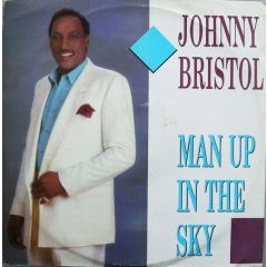 Johnny Bristol - Johnny Bristol - Man Up In The Sky - Motorcity