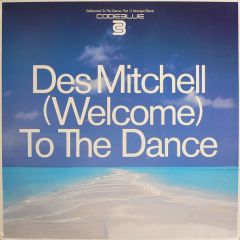 Des Mitchell - Des Mitchell - Welcome To The Dance - Code Blue