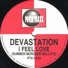 Devastation - Devastation - I Feel Love - Power Traxx