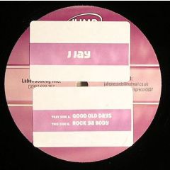 J Jay - J Jay - Good Old Days - Jump Records