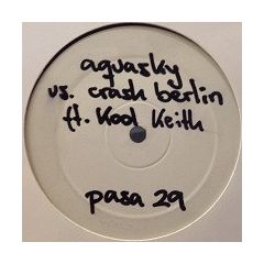 Aquasky Vs. Crash Berlin - Aquasky Vs. Crash Berlin - Movin' The Hype Track (Remixes) - Passenger