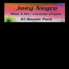 Joey Negro - Joey Negro - What A Life / Universe Of Love - Z Records