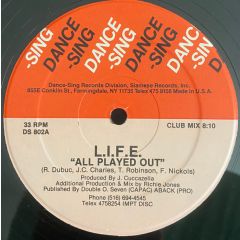 L.I.F.E. - L.I.F.E. - All Played Out - Dance Sing