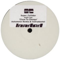 Super Collider - Super Collider - Close To Change - Loaded