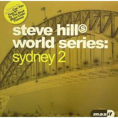 Steve Hill - Steve Hill - World Series - Sydney 2 - Masif