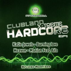 DJ Breeze - DJ Breeze - Clubland X-Treme Hardcore EP1 - Futureworld