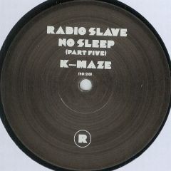 Radio Slave - Radio Slave - No Sleep (Part 5) - Rekids