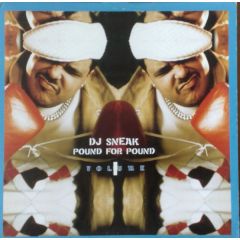 DJ Sneak - DJ Sneak - Pound For Pound Volume 1 - Magnetic