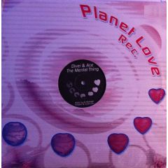 Diver & Ace - Diver & Ace - The Mental Thing - Planet Love Records 