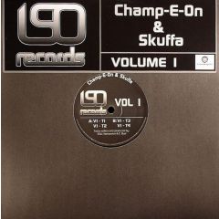 Champ-E-On & Skuffa - Champ-E-On & Skuffa - Volume 1 - Lso Records