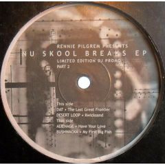Rennie Pilgrem Presents - Rennie Pilgrem Presents - Nu Skool Breaks EP Pt 2 - Kickin