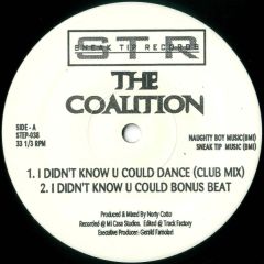 The Coalition - The Coalition - I Didn't Know U Could Dance - Sneak Tip Records