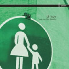 Dr K - Dr K - We Are The Family - Pulse