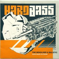 The Beholder & Balistic - The Beholder & Balistic - Hard Bass Extreme - Seismic Special