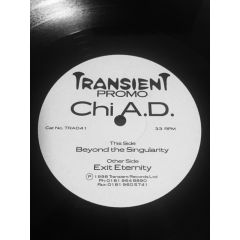 Chi-a.D. - Chi-a.D. - Exit Eternity / Beyond The Singularity - Transient Records