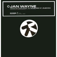 Jan Wayne - Jan Wayne - Love Is A Soldier - Kontor
