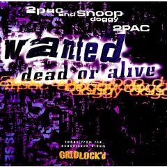 2 Pac & Snoop Dogg - 2 Pac & Snoop Dogg - Wanted (Dead Or Alive) - Death Row