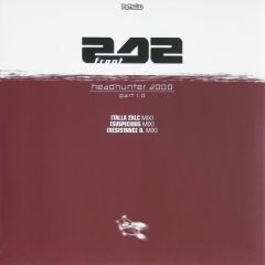 Front 242 - Front 242 - Headhunter 2000 Part 1.0 - Tetsuo