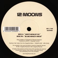 12 Moons - 12 Moons - Northern Star / Blind Man's Vision - Dragonfly Records
