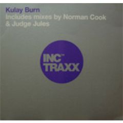 Kulay - Kulay - Burn - Inc Traxx