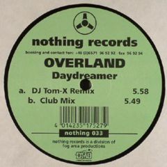 Overland - Overland - Daydreamer - Nothing Records
