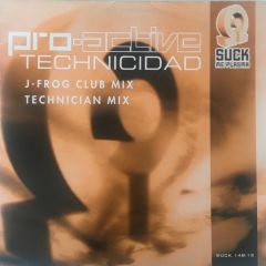 Pro-Active - Pro-Active - Technicidad - Suck Me Plasma