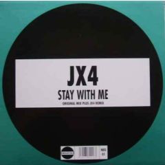 JX4 - JX4 - Stay With Me - Negativa