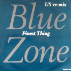 Blue Zone - Blue Zone - Finest Thing Remix - Arista