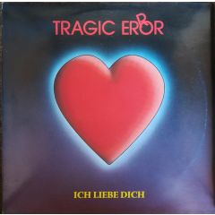 Tragic Error - Tragic Error - Ich Liebe Dich - Who's That Beat