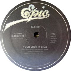 Sade - Sade - Your Love Is King - Epic