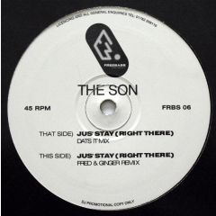 The Son - The Son - Jus' Stay (Right There) - Freebass Recordings