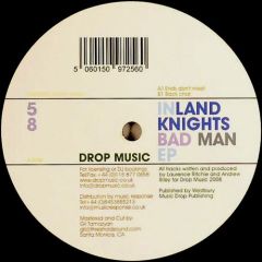 Inland Knights - Inland Knights - Bad Man EP - Drop Music