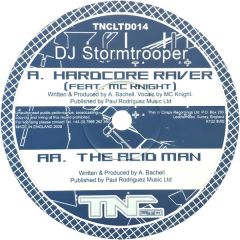 Stormtrooper - Stormtrooper - Hardcore Raver / The Acid Man - TNC LTD