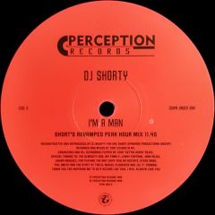 DJ Shorty - DJ Shorty - I'm A Man - Perception