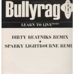 Bullyrag - Bullyrag - Learn To Live - Mercury
