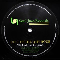 Cult Of The 13th Hour - Cult Of The 13th Hour - Wickedness - Soul Jazz 