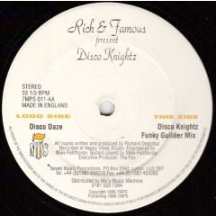 Rich & Famous - Rich & Famous - Disco Knightz - 7Mps