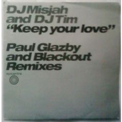 DJ Misjah & DJ Tim - DJ Misjah & DJ Tim - Keep Your Love - Epicentre