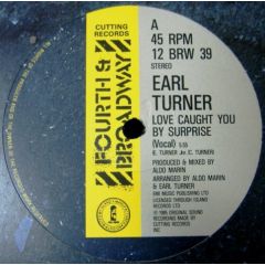Earl Turner - Earl Turner - Love Caught You By Surprise - 4th & Broadway