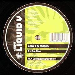 Zero Tolerance & DJ Mosus - Zero Tolerance & DJ Mosus - Run Time / Call Waiting - Liquid V