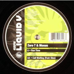 Zero Tolerance & DJ Mosus - Zero Tolerance & DJ Mosus - Run Time / Call Waiting - Liquid V