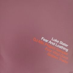 Luke Slater - Luke Slater - Fear And Loathing - React