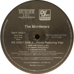 The Murderers - The Murderers - We Don't Give A (Remix) - Def Jam