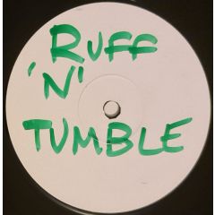 Ruff N Tumble - Ruff N Tumble - Free Your Soul - Ruff 'N' Tumble