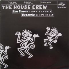 House Crew - House Crew - Euphoria / The Theme (Remixes) - Production House